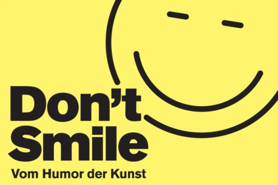 Don't Smile. Vom Humor der Kunst Plakat © kunstmuseum.li