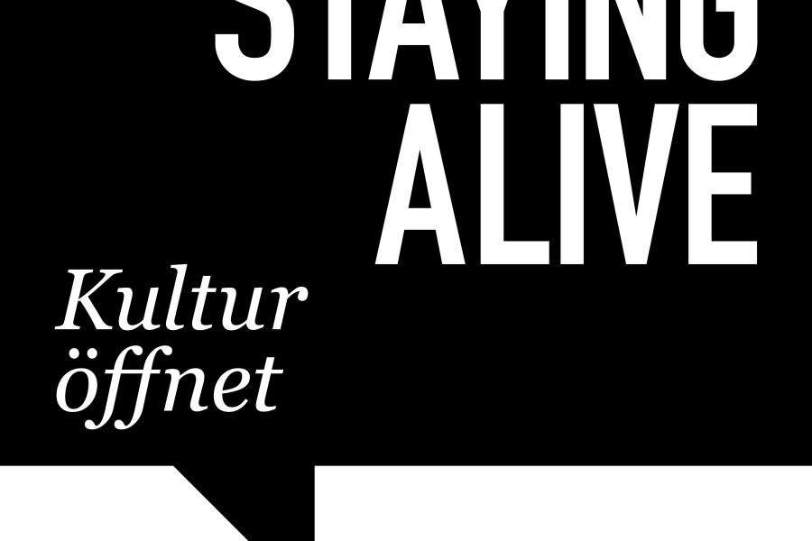 Staying Alive – Kultur öffnet