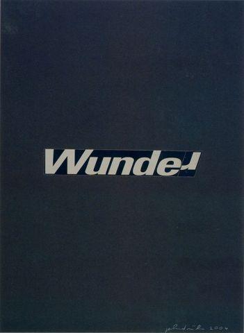 Gerhard Rühm, Wunde/r, 2004 © Courtesy the artist